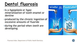 Fluorosis index