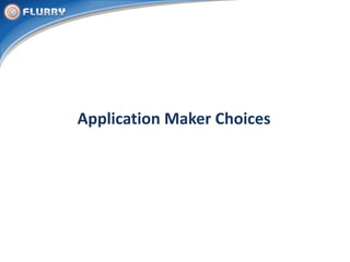 Application Maker Choices <br />