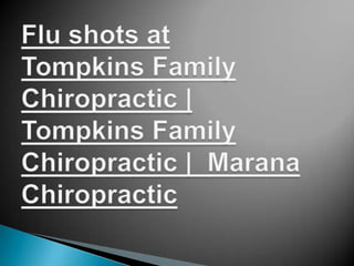 Flu shots at tompkins family chiropractic  tompkins family chiropractic  marana chiropractic