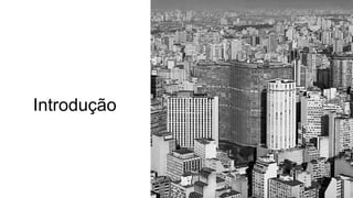 Introdução
 