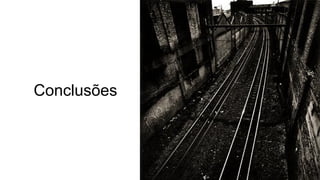 Conclusões
 