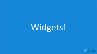 Widgets!
 