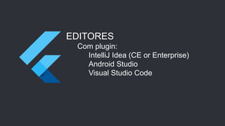 Flutter - Erick Lima