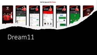 Dream11
 