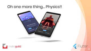 Oh one more thing… Physics!!
29
 