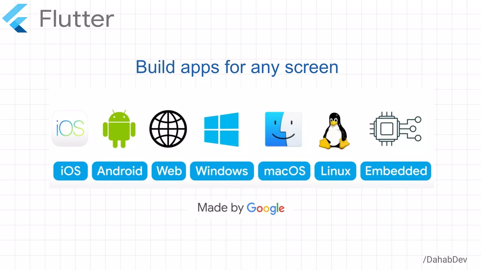 /DahabDev
Build apps for any screen
 