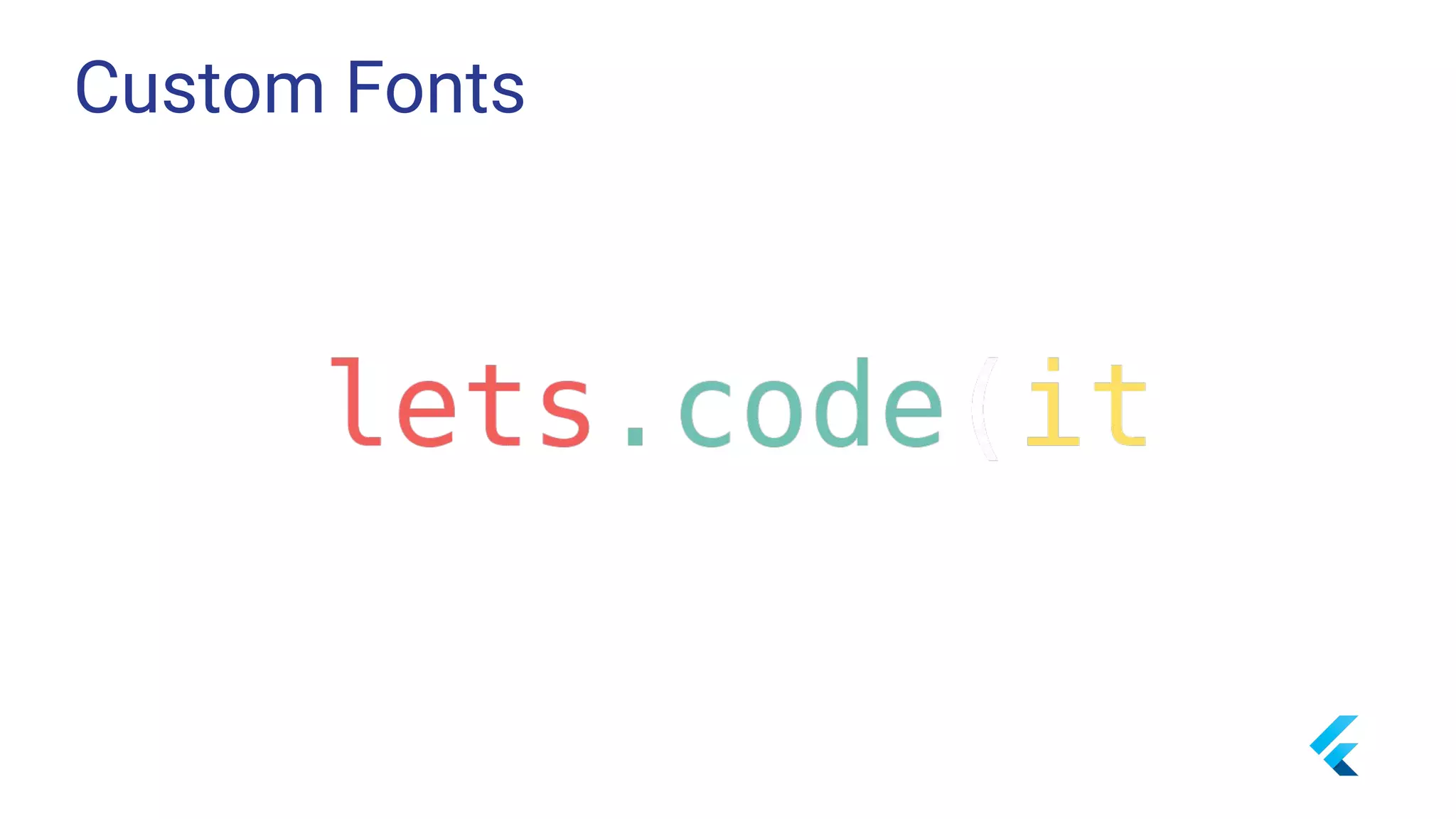 Custom Fonts
 