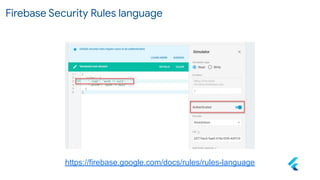 https://firebase.google.com/docs/rules/rules-language
Firebase Security Rules language
 
