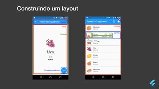 Construindo um layout
 