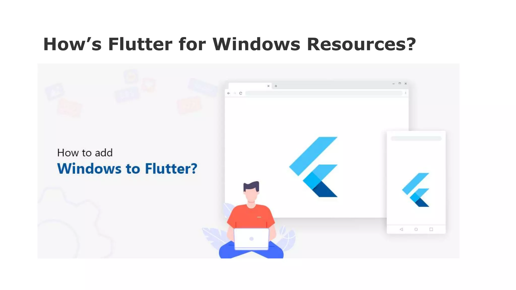 How’s Flutter for Windows Resources? 