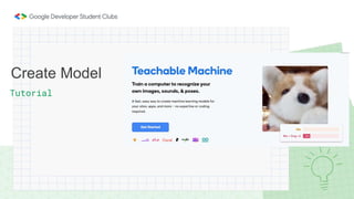 Tutorial
Create Model
 