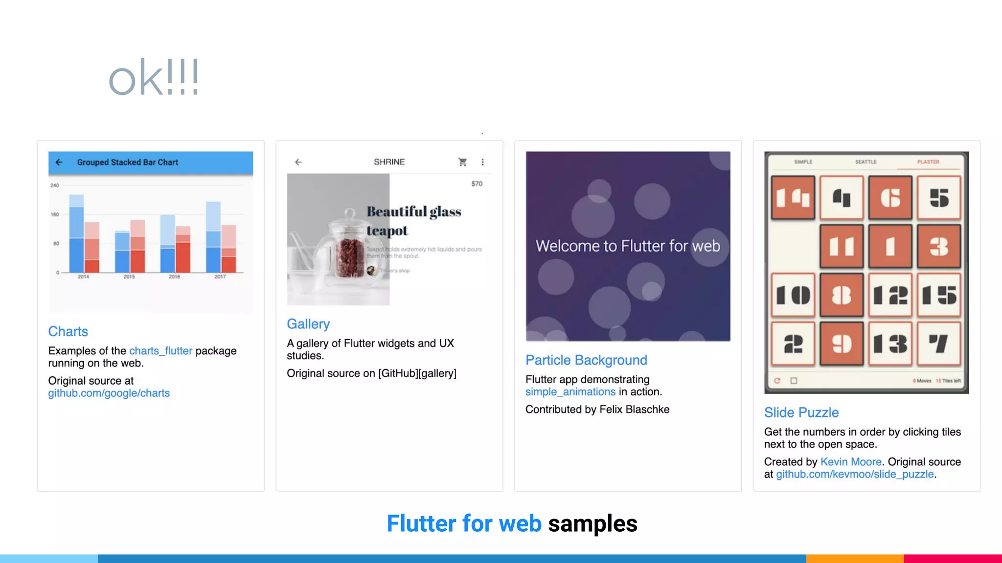 ok!!!
Flutter for web samples
 