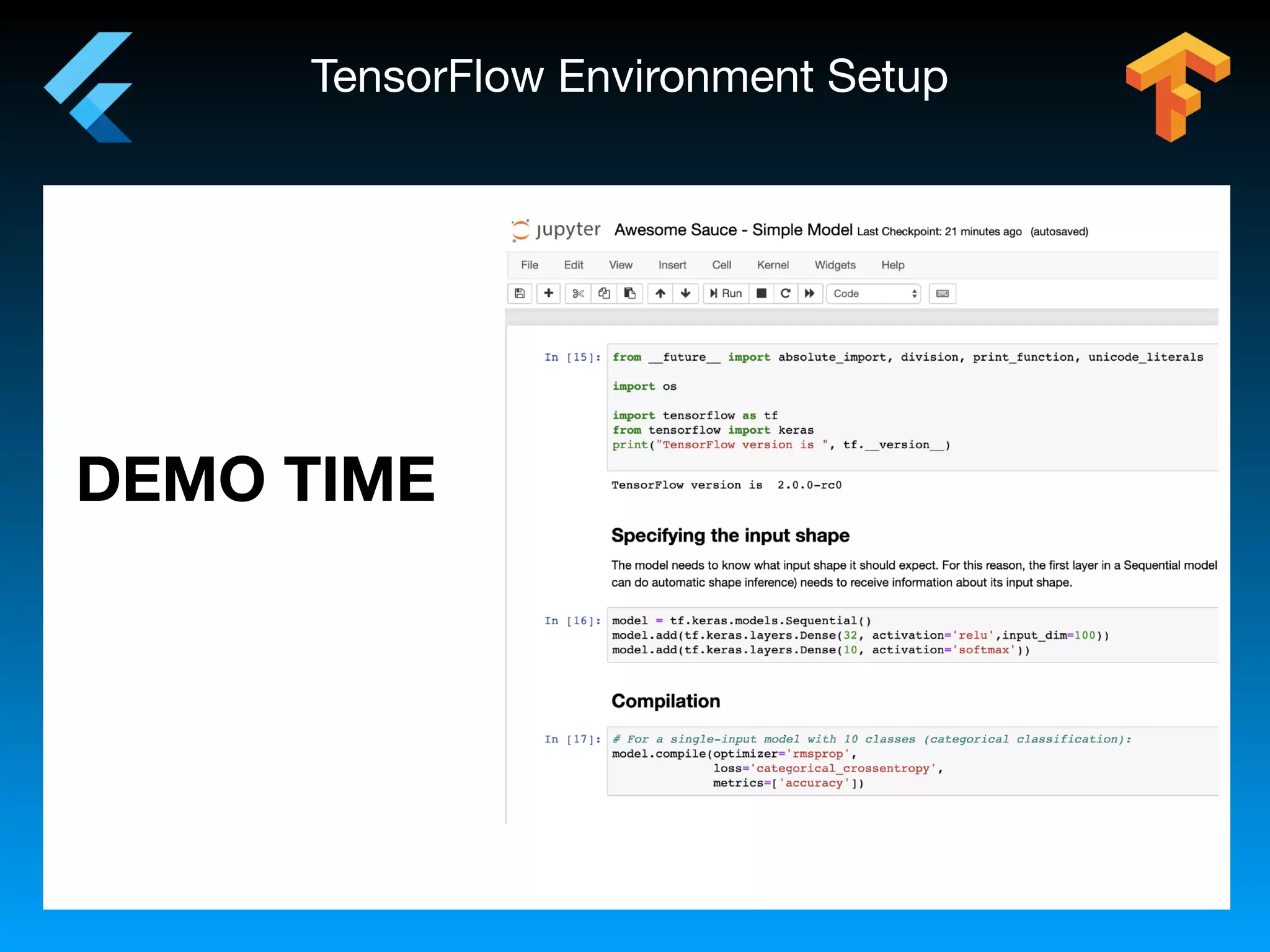 TensorFlow Environment Setup
DEMO TIME
 
