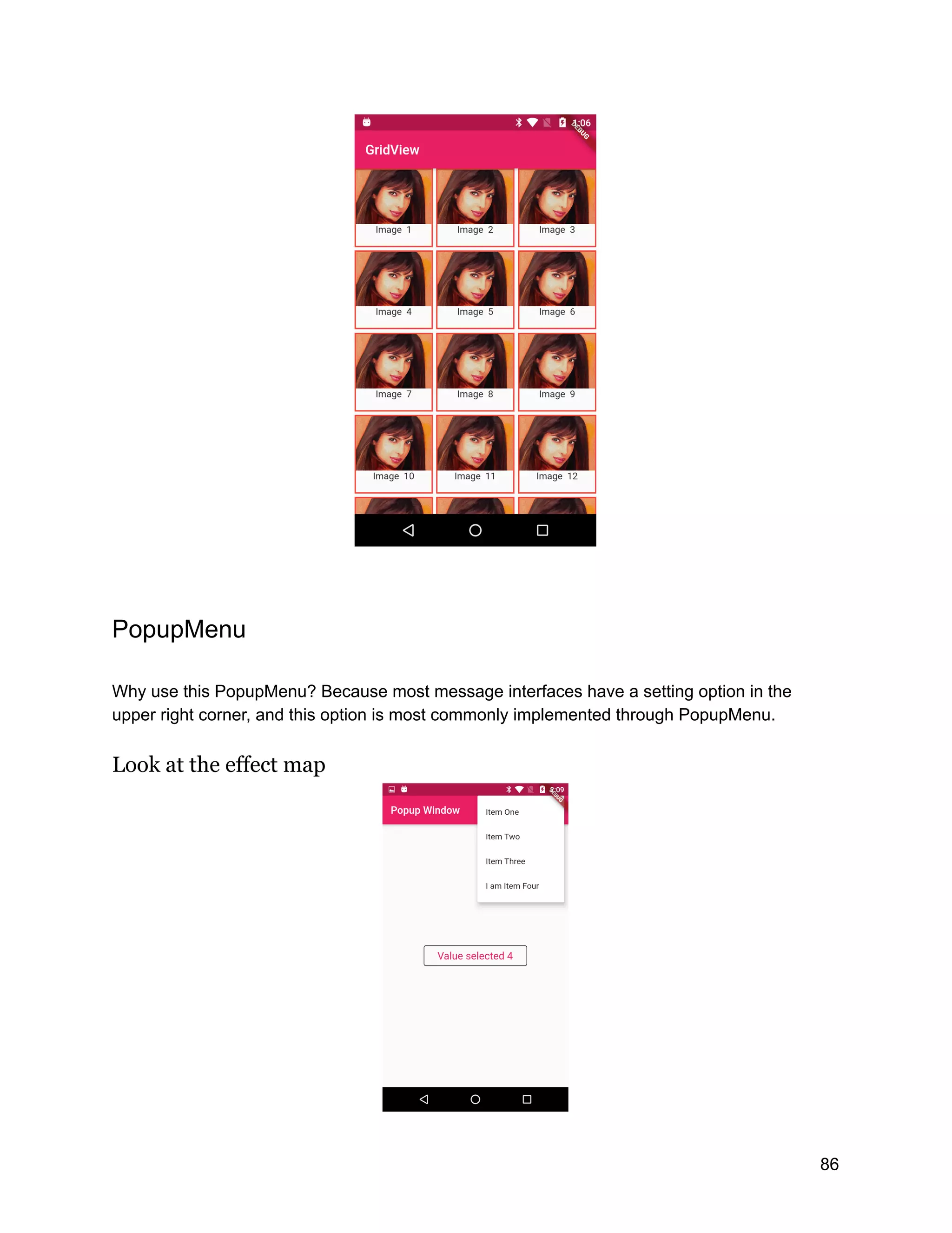 PopupMenu Why use this PopupMenu? Because most message interfaces have a setting option in the upper right corner, and this option is most commonly implemented through PopupMenu. Look at the effect map 86 