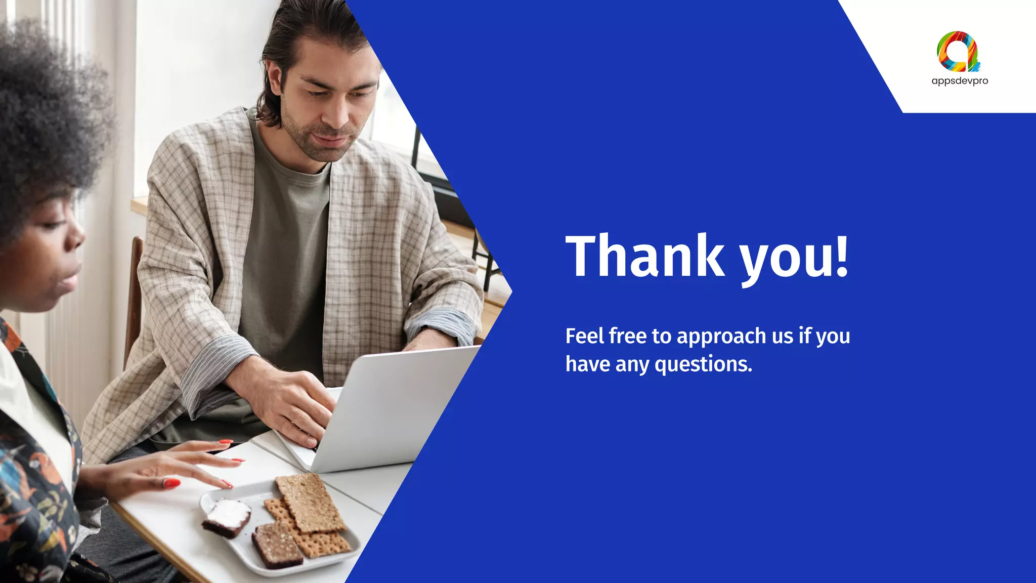 Thank you! Feel free to approach us if you have any questions. 