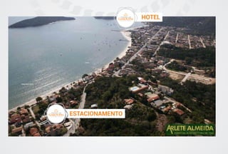Enseada das
GaroupasHotel Flutuante | Caixa D aço
Enseada das
GaroupasHotel Flutuante | Caixa D aço
ESTACIONAMENTO
HOTEL
 