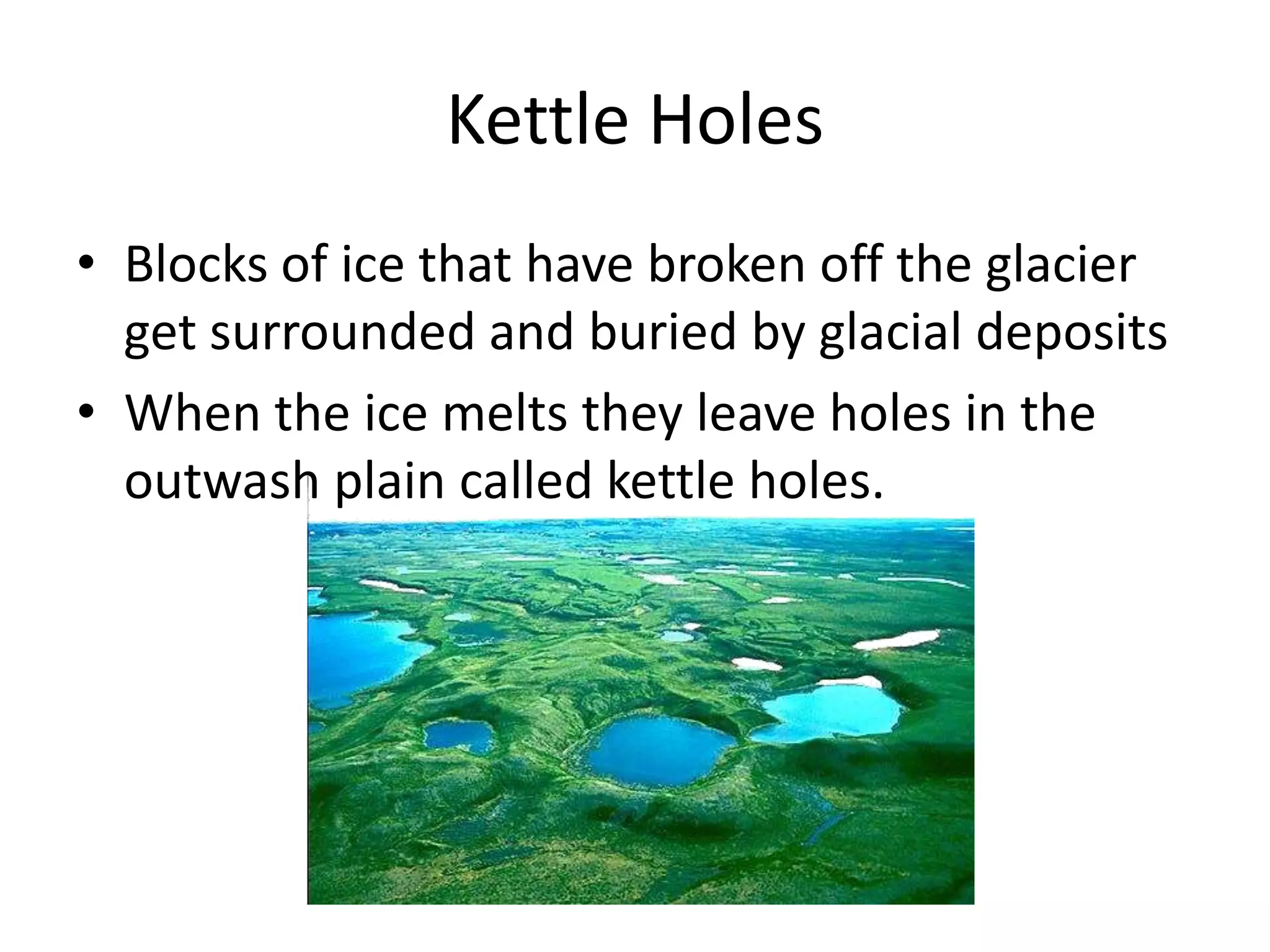 Fluvioglacial Processes And Landforms | PPTX