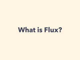 Flux react現状確認会 | PDF