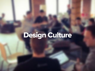 Design Culture
 