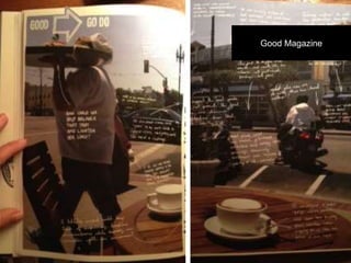 Good Magazine
 
