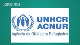 REFUGIADOS
 