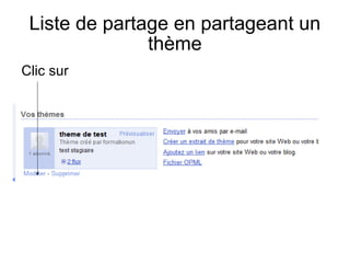 Liste de partage en partageant un thème Clic sur  