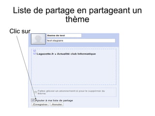 Liste de partage en partageant un thème Clic sur  