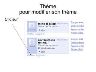 Thème pour modifier son thème Clic sur 