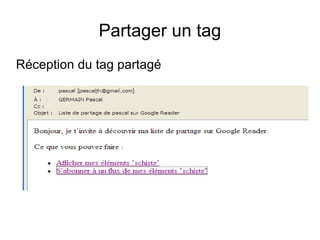 Partager un tag Réception du tag partagé 