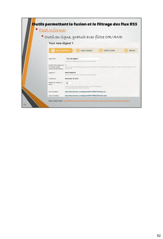108
Mise en relation automatisée entre deux
services Web 2.0
Recettes Inoreader : https://ifttt.com/recipes/search?q=inoreader
 