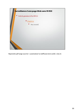 115
C’est fini, merci de votre attention … et peut-être à
bientôt pour la session sur la valorisation de la veille,
notamment avec Netvibes et ScoopIt …
… me contacter ?
corinne.habarou@enc-sorbonne.fr
… suivre ma veille sur l’actualité des flux RSS ?
http://www.scoop.it/t/mon-panier-veille-et-curation
 