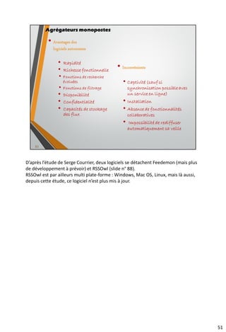 64
• Inoreader : http://www.inoreader.com/
Un lecteur plein de ressources dès son offre freemium
Lecteur en ligne hébergé Inoreader
 