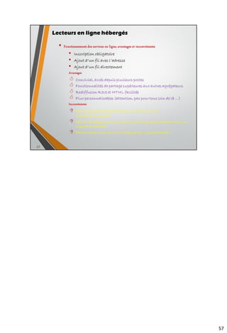 Inoreader : les principales fonctionnalités
• Moteur de recherche et barre d’outils du bandeau haut
71
 