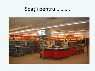 Spaţii pentru………..
 