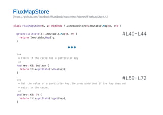 (https://github.com/facebook/flux/blob/master/src/stores/FluxMapStore.js)
#L40-L44
#L59-L72
FluxMapStore
 