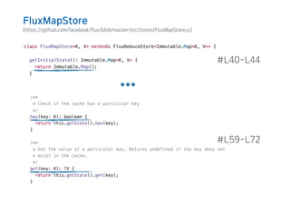 (https://github.com/facebook/flux/blob/master/src/stores/FluxMapStore.js)
#L40-L44
#L59-L72
FluxMapStore
 