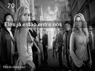 70


Eles já estão entre nós




Para ler clique aqui
 