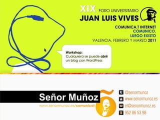 www.senormunoz.es/comunicat 