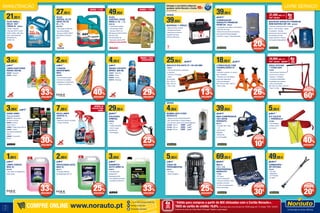 Entregue a sua bateria antigaem
qualquer centro Norauto e receba10€
(em vale desconto)
10
11
LIVRE SERVIÇOMANUTENÇÃO
21,95€
ÓLEO SHELL
HELIX HX7
10W40 5L 808940
• Diesel • Gasolina
• Normas: SN/CF; ACEA
A3/B3; A3/B4; JASL SG+;
229.3; 502.00/505.00;
RN700/RN710;
9.55535-G2
BOOSTER NORAUTO PREMIUM
SEM BATERIA MF 450 2054033
• Veículos a gasolina até 3L ou diesel
até 2L • Sem recarga • Ligeiro
e compacto • Sempre
operacional mesmo depois
de guardado durante
longos períodos • Munido
com supercondensadores
27,95€
ÓLEO
REPSOL ELITE
5W40 TDI 50
5L + 1L
2027630
• Tecnologia sintética da
mais alta qualidade
• Normas: A3/B4; SM/CF;
502.00/505.01/505.00;
229.1
29,95€
39,95 €
POLIDORA
ORBITAL
903589
• 230 V
• Potência de 90W
• Inclui 2 capas
de polimento
• Homologada
4,95€
6,99 €
REDEX COCKPIT
SPRAY 600 ML
233047 • Baunilha
668825 • Pinho
668826 • Limão
668742 • Morango
7,99€
PACK LIMPA
JANTES 1L
962229
• Aplicável a pincel ou pistola
• Limpa e dá brilho
1,99€
2,99 €
LIMPA-VIDROS
MAX 5L
924108
• Uso direto no depósito do
limpa-vidros
3,95€
5,95 €
LIMPA INJETORES
REDEX 250 ML
829260 • Gasolina
829261 • Diesel
5,95€
7,95 €
CAIXA DE
FERRAMENTAS
940275
• 30 Peças
• Caixa compacta
69,95€
99,95 €
MALA
1/4 + 1/2
PROFISSIONAL
NORAUTO
775093
• 60 Peças
• Cantos reforçados
• Caixa em alumínio, mais
resistente e durável
• Fundo em espuma para
melhor arrumação
49,95€
69,95 €
GAMBIARRA
DE OFICINA
763181
• 120 LED
• Magnética
• Com fixação
ao capot
3,95€
5,99 €
SHAMPOO
AUTO ARBO 5L
943876
• Elevado poder
detergente e
desengordurante
• Sem agentes abrasivos
• Excelente rendimento
OFERTA 1 LITRO OFERTA 1 LITRO
OFERTA 1 PANO
MICROFIBRAS
OFERTA DE
BRILHO PNEU
500ML
49,95€
ÓLEO
CASTROL EDGE
5W30 LL 4L + 1L
2055138
• Lubrificante sintético
• Viscosidade: 5W30
• Normas: ACEA C3;
MB-Approval 229.31/229.51;
Porsche C30;
VW 504.00/507.00
• Apto para veículos FAP
LIMITADOAO STOCK EXISTENTE
DESDE
39,95€
BATERIAS 1º PREÇO
• Bateria pronta a utilizar
• Solução económica
• Ideal para consumos
regulares de baixa
potência eletrónica
29%
DESCONTO
40%
DESCONTO
2,99€
4,99 €
5 PANOS
MICROFIBRA
MAX
2004681
• As microfibras atraem
e removem a sujidade
protegendo as superfícies.
• Lavável na máquina
25,95€ 29,95 €
MACACO ROLANTE 2T 140-335 MM
752643
• Fácil de transportar, posicionar
e manobrar
• Suporta 2 Toneladas
• Altura
de elevação:
Mín: 140 mm
Máx: 335 mm
• Peso: 9 Kg
2,99€
3,99 €
ANTICONGELANTE
MAX 5L
924110
• Proteção sistemas
de refrigeração até -5ºc
39,95€
49,95 €
Mini compressor
12v led/M
NORAUTO
882154
• Pressão máx: 10bar
• 12V
• Manómetro
integrado
• Bomba de
ar homologada
5,95€
9,95 €
KIT COLETE
+ TRIÂNGULO
470489
• Homologado
• Prático e fácil
de arrumar
25%
DESCONTO
33%
DESCONTO
3,99€ 5,99 €
GAMA ARBO
Preço por produto
2020174 • Renovador
de faróis 2x100ml
829005 • Elimina
riscos 100 ml
438965 • Polish brilho 250 ml
438967 • Polish
cromados/metalizados
250 ml
438968 • Cera brilho
250 ml
39,95€
49,95 €
CARREGADOR
NORAUTO PREMIUM
HF800 8A 700542
• Carregador automático multi-etapas
• Memória de carga
• Reacondicionamento de baterias
profundamente descarregadas
• Mantém a carga • Teste alternador
20%
DESCONTO
13%
DESCONTO
18,95€ 25,95 €
2 PREGUIÇAS COM
CREMALHEIRA 2T
343901
• Permitem suportar um veículo
até 2 Toneladas
• Bloqueio com cremalheira
para maior segurança
• Altura de elevação:
Mín: 278 mm; Máx: 430 mm
• Peso: 5.3Kg
26%
DESCONTO
GRUA OFICINA
1 TONELADA
742924
• Permite elevar facilmente
o motor de um veículo
• Suporta 1 Tonelada
• Excelente estabilidade
e facilidade de manobrar
• Altura de elevação:
Mín: 350 mm; Máx: 2150 mm
• Peso: 13.2Kg
DESDE
4,95€
BOMBA ANTI-FURO
NORAUTO
• Repara e enche instantaneamente
• Sem ferramentas ou desmontagem
• Funciona em pneus com válvula eletrónica
570488 • 300 ml	 4,95€	6,95€
570489 • 400 ml	 5,95€	7,95€
570490 • 500 ml	 6,95€	9,95€
10€
POUPE
60€
POUPE
20€
POUPE
40%
DESCONTO
25%
DESCONTO
30%
DESCONTO
25%
DESCONTO
33%
DESCONTO 30€
POUPE
1
Válido para compras a partir de 80€ efetuadas com o Cartão Norauto+.
TAEG do cartão de crédito: 16,6%. Exemplo para uma compra de 1500€ paga em 12 meses. TAN: 16,30%.
Informe-se junto do Oney Bank Portugal. Sujeito a aprovação.
4xSEM
JUROS
TAN: 0%
37,49€mês x 4
PVP: 149,95€
4x1
SEM
JUROS
33%
DESCONTO
34,99€mês x 4
PVP: 139,95€ 199,95€
4x1
SEM
JUROS
Entrega ao domicílio
+ de 40 000 produtos disponíveis
Promoções exclusivas
COMPRE ONLINE www.norauto.pt
 