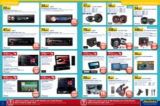 14
15
22,95€
AUTORRÁDIO SICUR SCM141 901451
• AUX • 4 saídas RCA • 4x50W • Painel frontal fixo • Comando remoto • Compatível com iPod/iPhone
• Cartão SD • USB
47,95€ 59,95 €
AUTORRÁDIO PIONEER MVH-190UI 2059267
• Mosfet 50Wx4 • RDS/USB/AUX • FLAC/MP3/WAV/WMA • Iluminação vermelha • Painel destacavel
• Compatível com comandos de volante (acessório especifico não incluído) • Nova aplicação
(Android: iOs) da Pionner ARC (Advanced Remote Control)
29,95€ 34,95 €
ALARME SPY BÁSICO CARRO 485538
• Corte motor • Indicador led • Mute • Anti hi-jacking
• Sensor choque • Fecho vidros automáticos
AUTORRÁDIO NS-312
BT MFI 872503
• DVD • Bluetooth / Mãos Livres
• USB • AUX • Cartão SD • MP3
• MP4 • JPEG • Saída de vídeo
• RCA • Ecrã táctil 7”
• Compatível com iPhone
LIMITADOAO STOCK EXISTENTE
8,95€ 9,95 €
TRANSMISSOR SUNSTECH 970168 / 970169
• FMT110BK • FMT110RD • Transmissor FM/MP3 • Ecrã LCD • MP3
• Jack 3,5mm, Aux-in • Leitor de cartões SD/MMC; USB
• Comando à distância
AUTORRÁDIO PIONEER
AVH-X7800 BT
44775
• Ecrã monitorizado (deslizante)
e táctil de 7” (antirreflexo) • 4x50W
• MIXTRAX EZ • Bluetooth
• CD/DVD/USB/AUX • iPod/iPhone
• Android • Saída Hi-Volt (4V)
· Painel extraível
AUTORRÁDIO 2DIN
PIONEER MVH-AV290BT
2066080
•4x50W • Sem DVD • 4x50 • USB
• Reprodução via USB ficheiros de audio
MP3 / WMA / WVA / AUX
• Ecrã táctil 6.2”
• Iluminação vermelha
• Bluetooth/Mãos livres
• Entrada USB e AUX (entrada auxiliar traseira)
AUTORRÁDIO 2DIN PIONEER
AVH-290BT 2066081 • Com DVD 	249,95€ 279,95€
LEITOR DE DVD 2 ECRÃS SUNSTECh
DLPM959BK 2137079
​• LCD 9” • Ecrã duplo • Colunas estéreo integradas • Leitor de cartões
SD / MMC • USB • Saída AV • Audio (MP3, WMA) • Video (MPEG4,
S-VCD, etc) • Foto (JPEG) • Bateria recarregável
• Comando à distância • Inclui acessórios para o veículo
14,95€
4 SENSORES DE ESTACIONAMENTO
ECO PT
860765
KIT MÃOS LIVRES PARROT CK3100 201295
• Software de reconhecimento de voz integrado e independente
do telefone • Ativação por voz (até 200 nomes) • Bluetooth
• Emparelhamento até 5 telefones • Mute automático do rádio
2DIN PARROT ASTEROID
SMART
681363
• Ecrã táctil capacitivo
• Paínel destacável • Sistema Android
• Compatível com iPod/iPhone/iPad
através de pen wireless
• Acesso a internet (3G/4G)
• WI-FI 802.11 N.(100MTS)
• USB; Navegação e Bluetooth Parrot
V3.0. • Ligação câmara marcha-atrás
79,95€ 89,95 €
KIT NS-500 10’’ MONO 500W
2055139
• ​Caixa com Subwoofer de 25cm 10” • 500W max/150 RMS/4 ohm
• Amplificador monocanal de banda larga • 1x150 RMS
74,95€ 79,95 €
AUTORRÁDIO PIONEER DEH-09BT 2062337
• 4x50 Watts • AUX · USB · CD · MP3 • iPod/iPhone, Android • Iluminação vermelha • Painel extraível
• Bluetooth • Siri Eyes Free
34,95€ 49,95 €
AUTORRÁDIO SICUR RMD227BT 2134338
• Aux • Painel destacável • MP3 • 4x40W • Scan e memorização automáticas até 18 estações
• Ficha ISO • Iluminação vermelha • Bluetooth/Mãos Livres • USB
20%
DESCONTO
SOM | MULTIMEDIA | SEGURANÇAAUTORRÁDIOS DESDE
17,95€ COLUNA PIONEER
896950 • TS-G1032i 	 17,95€	 19,95€
896951 • TS-G1332i	 21,95€	 24,95€
896952 • TS-G1732i	 24,95€	 29,95€
2000651 • TS-A 6933i	 49,95€	 59,95€ 	 (Até 400W)
DESDE
19,95€ COLUNA MTX
479674 • MTX TR404 10” 2V	 19,95€	 24,95€
2108305 • MTX TR50C 13” 2V	 22,95€	 29,95€
2108308 • MTX TR65C 16,5” 2V	 27,95€	 34,95€
479677 • MTX TR694 6x9 3V	 39,95€	 49,95€
DESDE
139,95€ PACK MAC AUDIO
2066667 • 2 Canais: Subwoofer (com caixa) +
Amplificador 2 canais + Cabos de instalação 	 139,95€	 149,95€
2066666 • 4 Canais: Subwoofer (com caixa) + Amplificador
4 canais + Colunas 6x9 + Cabos de instalação	 189,95€	 229,95€
DESDE
149,95€ PACK SLIM RTF10AS MTX
2065884 • 2 Canais: Subwoofer Slim (com caixa) +
Amplificador 2 canais + Cabos de instalação 149,95€	 169,95€
2065885 • 4 Canais: Subwoofer Slim (com caixa) +
Amplificador 4 canais + Cabos de instalação 199,95€ 	219,95€
DESDE
14,95€ PACK DE VIAGEM
• ​Pack composto por Suporte Universal Saída de Ar
+ Cabo* + Carregador de Isqueiro 2A
2134446 • *Cabo USB - Micro USB 	 14,95€	 19,95€
2134448 • *Cabo USB - Type C 	 14,95€ 	 19,95€
2134447 • *Cabo USB - Lightning 	 24,95€ 	 29,95€
DESDE
34,95€ COLUNA FOCAL AUDITOR
2100236 • RCX100	 34,95€	 46,95€
2100237 • RCX130	 39,95€	 57,95€
2100238 • RCX165	 44,95€	 57,95€
2100694 • RCX690	 59,95€	 84,95€
ATÉ 240 W - 40 RMS ATÉ 300 W - 75 RMS
ATÉ 160 W - 80 RMS
EXCLUSIVO NORAUTO
EXCLUSIVO
NORAUTO
14%
DESCONTO
10%
DESCONTO
15€
POUPE
30€
POUPE
10€
POUPE
40€
POUPE
ATÉ
20€
POUPE
ATÉ
1
Válido para compras a partir de 80€ efetuadas com o Cartão Norauto+.
TAEG do cartão de crédito: 16,6%. Exemplo para uma compra de 1500€ paga em 12 meses. TAN: 16,30%.
Informe-se junto do Oney Bank Portugal. Sujeito a aprovação.
2
Válido para compras a partir de 200€ efetuadas com o Cartão Norauto+.
TAEG do cartão de crédito: 16,6%. Exemplo para uma compra de 1500€ paga em 12 meses. TAN: 16,30%.
Informe-se junto do Oney Bank Portugal. Sujeito a aprovação.
4xSEM
JUROS
TAN: 0%
10xSEM
JUROS
TAN: 0%
100€
POUPE
120€
POUPE
39,99€mês x 10
PVP: 399,95€ 499,95€
10x2
SEM
JUROS
47,99€mês x 10
PVP: 479,95€ 599,95€
10x2
SEM
JUROS
PROMOÇÃO EM
TODA A GAMA
42,49€mês x 4
PVP: 169,95€ 199,95€
4x1
SEM
JUROS
31,24€mês x 4
PVP: 124,95€ 169,95€
4x1
SEM
JUROS
28,74€mês x 4
PVP: 114,95€ 129,95€
4x1
SEM
JUROS
49,99€mês x 4
PVP: 199,95€
4x1
SEM
JUROS
45€
POUPE
30%
DESCONTO
 