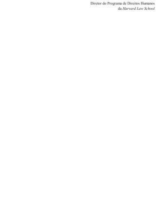 Diretor do Programa de Direitos Humanos
da Harvard Law School
 
