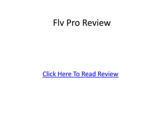 Flv Pro Review Click Here To Read Review 
