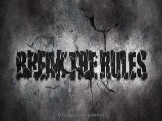 © Fly High Career guidelines
 