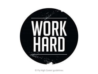 © Fly High Career guidelines
 