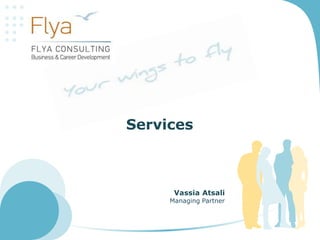 Services
Vassia Atsali
Managing Partner
 