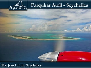 Farquhar Atoll - Seychelles




The Jewel of the Seychelles
 