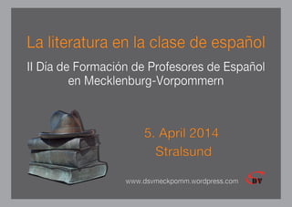 Flyer: La literatura en la clase de español - DSV