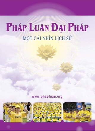 PHAÙP LUAÂN ÑAÏI PHAÙP
www.phapluan.org
MỘT CÁI NHÌN LỊCH SỬMỘT CÁI NHÌN LỊCH SỬ
 