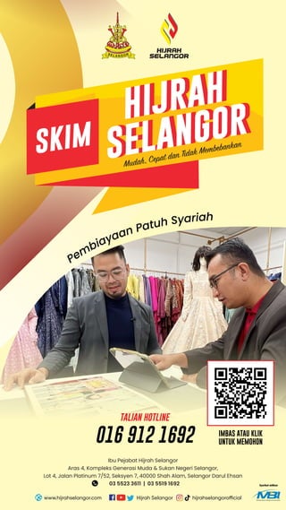 skim
Mudah, Cepat dan Tidak Membebankan
Anak Syarikat
Pem
biayaan Patuh Syariah
Ibu Pejabat Hijrah Selangor
Aras 4, Komple...