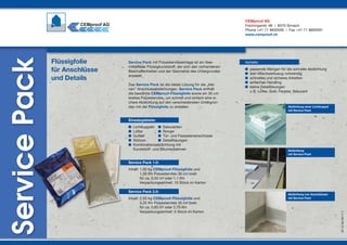 Service Pack mit Polyestervlieseinlage ist ein löse­
mittelfreier Flüssigkunststoff, der sich den vorhandenen
Beschaffenheiten und der Geometrie des Untergrundes
anpasst.
Das Service Pack ist die ideale Lösung für die „klei­
nen” Anschlussabdichtungen. Service Pack enthält
die bewährte CEMproof-Flüssigfolie sowie ein 30 cm
breites Polyestervlies, um schnell und einfach eine si­
chere Abdichtung auf den verschiedensten Untergrün­
den mit der Flüssigfolie zu erstellen.	
Einsatzgebiete:
n Lichtkuppeln	 n Sekuranten
n Lüfter	 n Rinnen
n Gullies	 n  Tür- und Fassadenanschlüsse
n Stützen	 n Detaillösungen
n Kombinationsabdichtung mit
Kunststoff- und Bitumenbahnen
Service Pack 1.0:
Inhalt: 1,00 kg CEMproof-Flüssigfolie und
1,50 lfm Polyestervlies 30 cm breit
für ca. 0,33 m² oder 1,1 lfm
Verpackungseinheit: 10 Stück im Karton
Service Pack 2.5:
Inhalt: 2,50 kg CEMproof-Flüssigfolie und
3,20 lfm Polyestervlies 30 cm breit
für ca. 0,83 m² oder 2,75 lfm
Verpackungseinheit: 5 Stück im Karton
Vorteile:
n  passende Mengen für die schnelle Abdichtung
n  kein Mischwerkzeug notwendig
n  schnelles und sicheres Arbeiten
n  einfaches Handling
n kleine Detaillösungen
z. B. Lüfter, Gulli, Fenster, Sekurant
Abdichtung von Anschlüssen
mit Service Pack
Abdichtung
mit Service Pack
Abdichtung einer Lichtkuppel
mit Service Pack
W-12-02-0011-1
Flüssigfolie
für Anschlüsse
und Details
CEMproof AG
Fischingerstr. 66 | 8370 Sirnach
Phone +41 71 9600590 | Fax +41 71 9600591
www.cemproof.ch
 